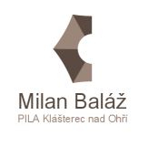 Milan Baláž - PILA Klášterec nad Ohří